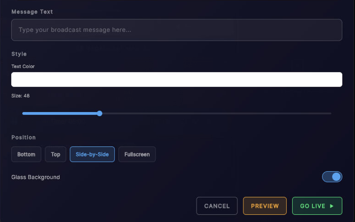 Broadcast Messages — message composer with style, position and Go Live